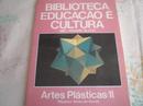 Artes Plasticas - Volume 2 - Colecao Biblioteca Educacao e Cultura-Wladimir Alves Souza