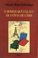 O Homem Que Falava de Otavia de Cadiz-Alfredo Bryce Echenique