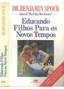 Educando Filhos para os Novos Tempos-Benjamin Spock