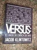 Versus - 10 Anos de Critica Arte-Jacob Klintowitz