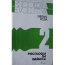 Psicologia Evolutiva / Volume 2 / Psicologia da Infancia-Merval Rosa