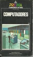 Computadores / Serie Prisma  o Conhecimento em Cores-John O.e. Clark