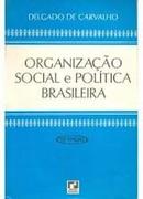 Organizacao Social e Politica Brasileira-Delgado de Carvalho