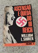 Ascensao e Queda do 3 Reich - Volume 2 - Guerra-William L. Shirer