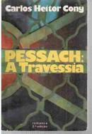 Pessach / a Travessia-Carlos Heitor Cony