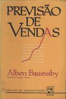 Previsao de Vendas - Colecao Ciencias da Administracao-Albert Battersby