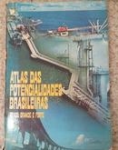 Atlas das Potencialidades Brasileira - Brasil Grande e Forte-Beatriz M. Soares Pontes / Marcelo Martinelli / C