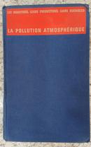 Les Industries Leurs Productions Leurs Nuisances - La Pollution Atmos-J. P. Detrie