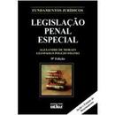 Legislacao Penal Especial - Colecao Fundamentos Juridicos - Penal-Alexandre de Moraes / Gianpaolo P. Smanio