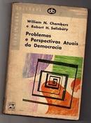 Problemas e Perspectivas Atuais da Democracia-William N. Chambers / Robert H. Salisbury