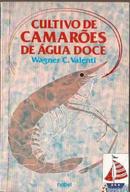 Cultivo de Camaroes de Agua Doce-Wagner C. Valenti