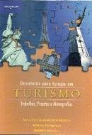 Orientacao para Estagio em Turismo Trabalhos Projetos e Monografias-Anna Cecilia de Moraes Bianchi / Marina Alvarenga