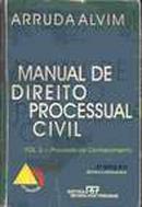 Manual de Direito Processual Civil - Volume 2 - Processo de Conhecime-Arruda Alvim