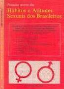 Pesquisa Acerca dos Habitos e Atitudes Sexuais dos Brasileiros-Antonio Leal de Santa Inez / Pesquisador