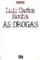 As Drogas - Serie Principios-Luiz Carlos Rocha