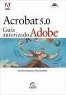 Adobe Acrobat 5.0. Classroom Book - Cd-rom Inclus / Version Francaise-Editora Campus Press