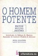 O Homem Potente - Factos Ficcao Futuro-Irwin Goldstein / Larry Rothstein