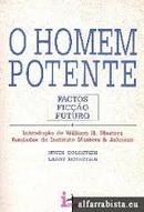 O Homem Potente - Factos Ficcao Futuro-Irwin Goldstein / Larry Rothstein