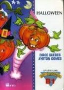 Halloween-Dirce Guedes / Ayrton Gomes