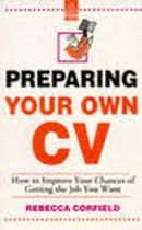 Preparing Your Own Cv-Rebecca Corfield