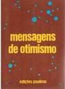 Mensagens de Otimismo-R. Botasso / Organizacao