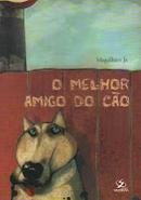 O Melhor Amigo do Cao-Magalhaes Jr.