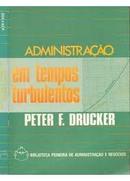 Administracao em Tempos Turbulentos-Peter F. Drucker