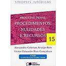 Processo Penal - Procedimentos Nulidades e Recursos - Serie Sinopses -Alexandre C.a. Reis / Victor E.r.goncalves