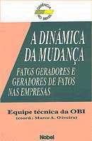 A Dinamica da Mudanca-Marco A. Oliveira / Organizacao