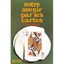 Votre Avenir Par Les Cartes-Louis Stanke