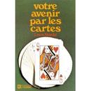 Votre Avenir Par Les Cartes-Louis Stanke