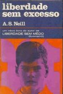 Liberdade Sem Excesso-A.s. Neill