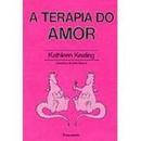 A Terapia do Amor-Kathleen Keating