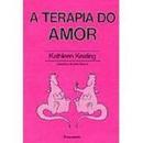 A Terapia do Amor-Kathleen Keating