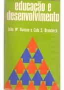 Educacao e Desenvolvimento-John W. Hanson / Cole S. Brembeck