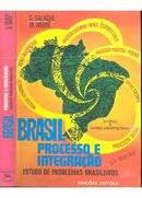 Brasil Processo e Integracao - Estudo de Problemas Brasileiros-G. Galache / M.andre