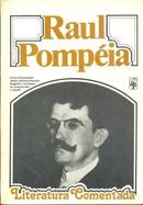 Raul Pompeia - Literatura Comentada-Mario Curvello