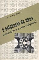 A Exigencia de Deus - Redescobrir a Vida Religiosa-P. R. Regamey