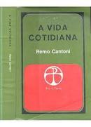 A Vida Cotidiana-Remo Cantoni