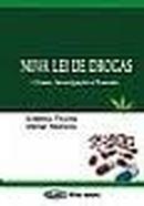Nova Lei de Drogas: Crimes Investigacao e Processo / Penal-Gilberto Thums / Vilmar Pacheco