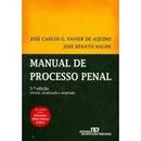 Manual de Processo Penal  / Penal-Jose Carlos G. Xavier de Aquino / Jose Renato Nal