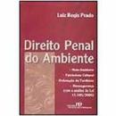 Direito Penal do Ambiente / Penal-Luiz Regis Prado