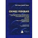 Crimes Federais / Penal-Jose Paulo Baltazar Junior