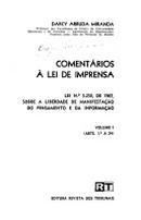 Comentrios  Lei de Imprensa - Volume 1: Arts. 1 a 24 / Penal-Darcy Arruda Miranda