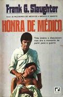 Honra de Medico-Frank G. Slaughter