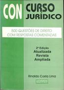 500 Questoes de Direito Com Respostas Comentadas / Geral-Rinaldo Costa Lima