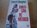 Curticao de Medico-Frank G. Slaughter