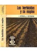 Los Herbicidas y Su Empleo / Tratados de Especializacion Agricola-L. Detroux / J. Gostinchar