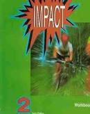 Impact - Workbook 2-Terry Philips / Anna Philips