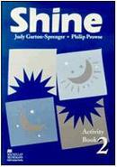 Shine - Activity Book 2-Judy Garton Sprenger / Philip Prowse
